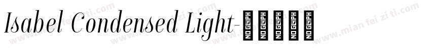 Isabel Condensed Light字体转换